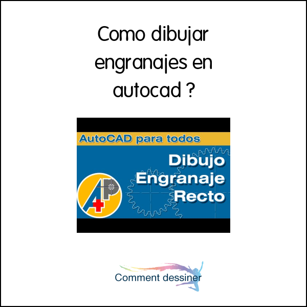 Como dibujar engranajes en autocad